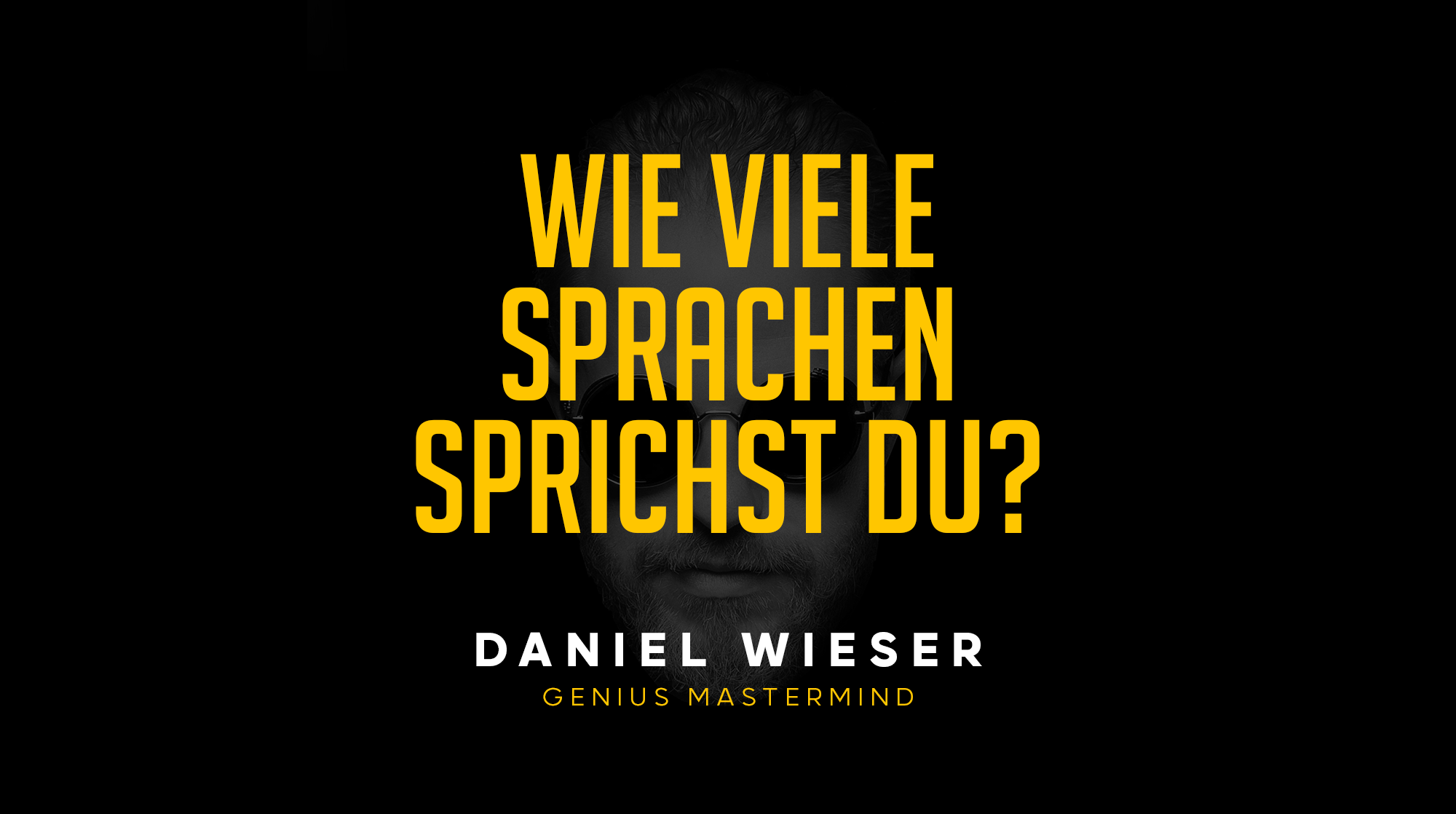 Wie viele Sprachen sprichst du? - Daniel Wieser